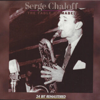 Serge Chaloff – The Fable Of Mabel (CD)
