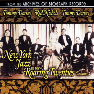 California Ramblers – New York Jazz In The Roaring Twenties, Volume 3 (CD)