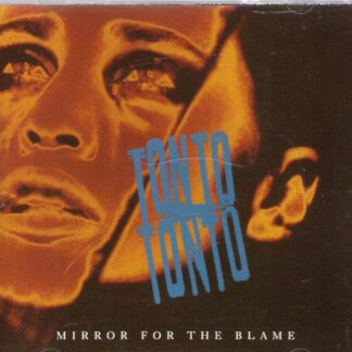Tonto Tonto – Mirror For The Blame (CD)