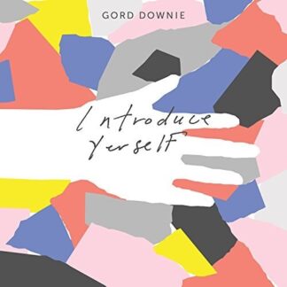 Gord Downie - Introduce Yerself (Vinyl)