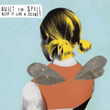 Built to Spill - Keep It Like a Secret (Vinyl)