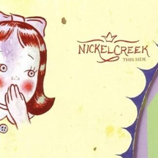 Nickel Creek - This Side (180 Gram Vinyl)