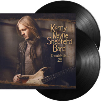 Kenny Wayne Shepherd - Trouble Is... 25 - 2LP - Black Vinyl (180 Gram Vinyl, Gatefold LP Jacket)
