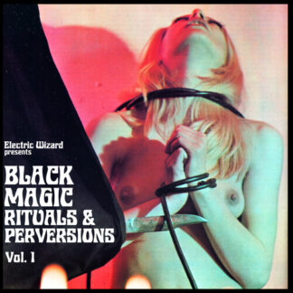 Electric Wizard - Black Magic Rituals & Perversions Vol. 1 (Colored Vinyl, Pink, Explicit Cover/Content)