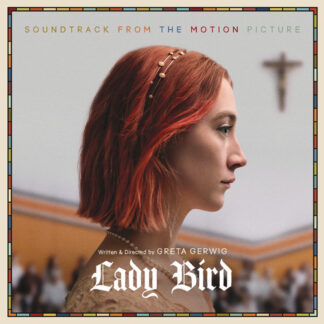 Various Artists - Lady Bird (Soundtrack From the Motion Picture) (150 Gram Vinyl, Gatefold LP Jacket)