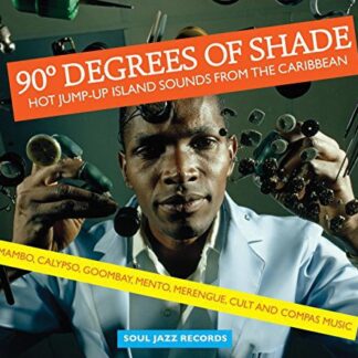 Various ‎– 90° Degrees Of Shade (Hot Jump-Up Island Sounds From The Caribbean) (Volume One)
