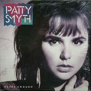 Patty Smyth - Never Enough (Vinyl)