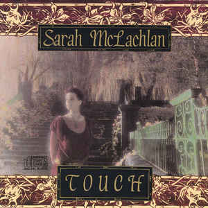 Sarah McLachlan ‎– Touch (CD)