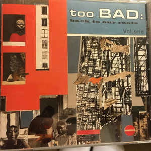 Too Bad, Bernard Wright ‎– Back To Our Roots Vol. 1