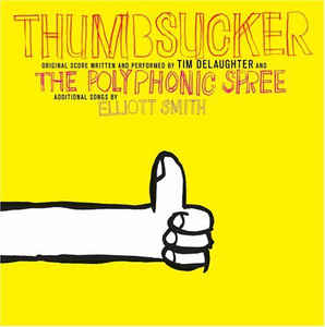 Tim DeLaughter And The Polyphonic Spree ‎– Thumbsucker: Original Score