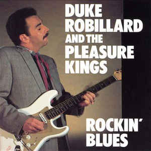 Duke Robillard And The Pleasure Kings – Rockin' Blues (CD)