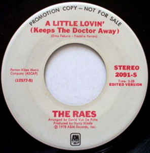 The Raes ‎– A Little Lovin' (Keeps The Doctor Away)