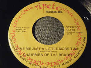 Chairmen Of The Board ‎– Give Me Just A Little More Time / Everything's Tuesday