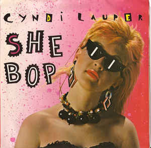 Cyndi Lauper ‎– She Bop (7")