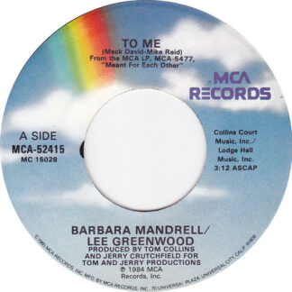 Barbara Mandrell And Lee Greenwood ‎– To Me (7")