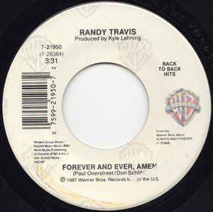 Randy Travis ‎– I Won't Need You Anymore (Always And Forever) / Forever And Ever, Amen (7" Vinyl)