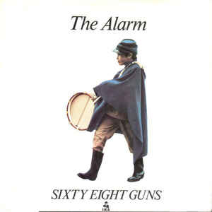 Alarm, The ‎– Sixty Eight Guns (7" Vinyl)
