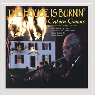 Calvin Owens - The House Is Burnin'