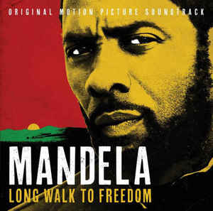 Various – Mandela: Long Walk To Freedom (Original Motion Picture Soundtrack)