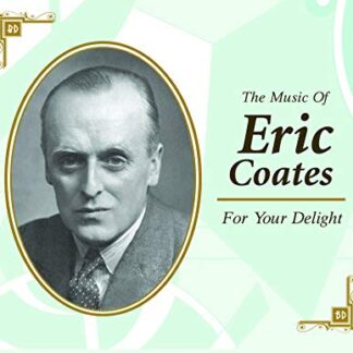 Eric Coates - For Your Delight