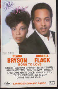 Peabo Bryson & Roberta Flack ‎– Born To Love