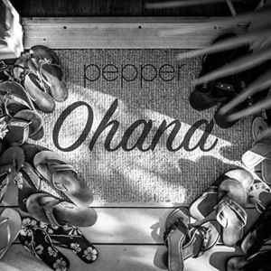 Pepper ‎– Ohana