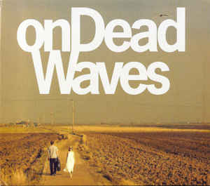 onDeadWaves ‎– onDeadWaves (CD)