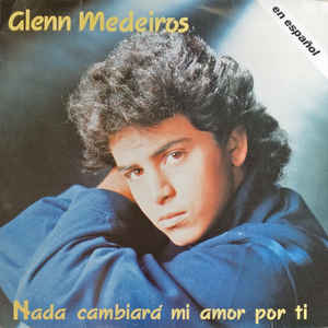 Glenn Medeiros ‎– Nada Cambiara Mi Amor Por Ti (Vinyl)