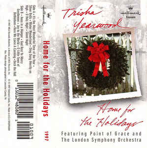 Trisha Yearwood Featuring Point Of Grace And The London Symphony Orchestra ‎– Home For The Holidays