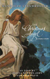 Mannheim Steamroller As Told By Olivia Newton-John And Chip Davis ‎– The Christmas Angel - A Family Story (Cassette)