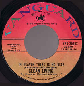 Clean Living ‎– In Heaven There Is No Beer / Backwoods Girl