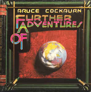Bruce Cockburn ‎– Further Adventures Of (Vinyl)