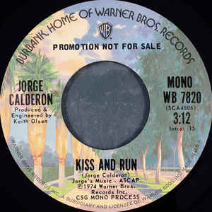 Jorge Calderon ‎– Kiss And Run