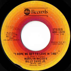 Marilyn McCoo & Billy Davis Jr. ‎– I Hope We Get To Love In Time / I'm So Glad I Found You