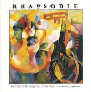 Buffalo Philharmonic Orchestra Conducted By JoAnn Falletta ‎– Rhapsodie