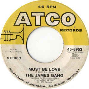 James Gang, The ‎– Must Be Love (7" Vinyl)