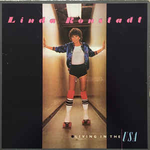 Linda Ronstadt ‎– Living In The USA (Vinyl)