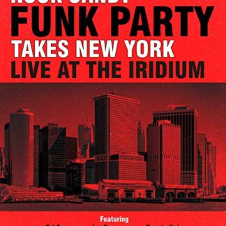 Rock Candy Funk Party Takes New York: Live at the Iridium (DVD)