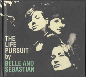 Belle And Sebastian ‎– The Life Pursuit