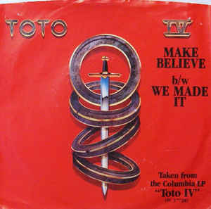 Toto – Make Believe (7")