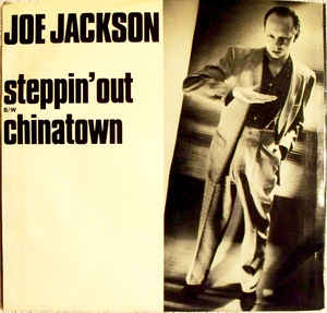 Joe Jackson ‎– Steppin' Out/ Chinatown (7", US Pressing)