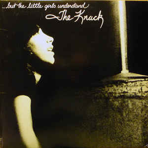 Knack, The ‎– ...But The Little Girls Understand (Vinyl)