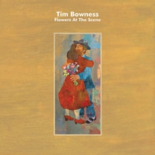 Tim Bowness ‎– Flowers At The Scene