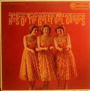 Laurie Sisters With Sid Bass And His Orchestra, The – Hits Of The Great Girl Groups