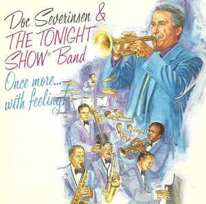 Doc Severinsen & The Tonight Show Band ‎– Once More... With Feeling!