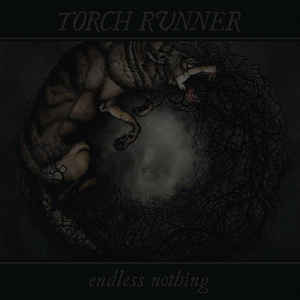 Torch Runner ‎– Endless Nothing