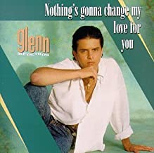Glenn Medeiros - Nothing s Gonna Change My Love For You (CD)