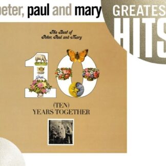 Peter, Paul and Mary - The Best Of Peter, Paul and Mary: Ten Years Together (CD)