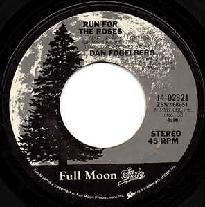 Dan Fogelberg ‎– Run For The Roses (7")