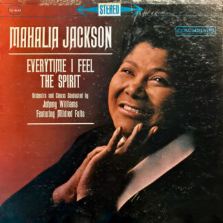 Mahalia Jackson – Everytime I Feel The Spirit (Vinyl)